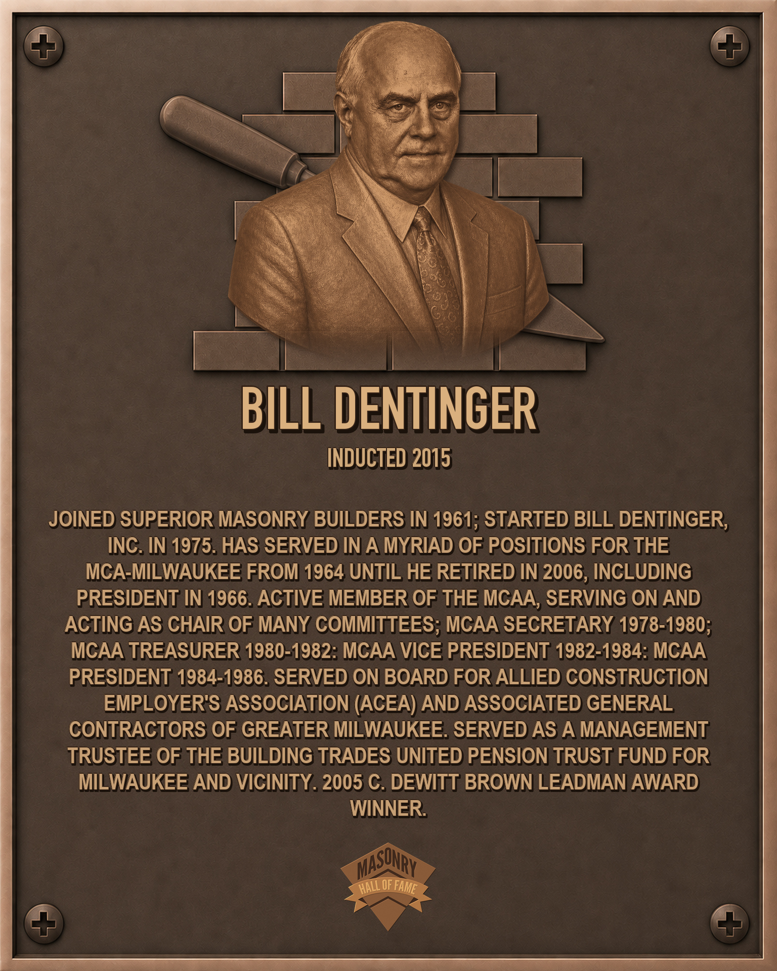 Bill Dentinger - 2015 Masonry Hall of Fame inductee